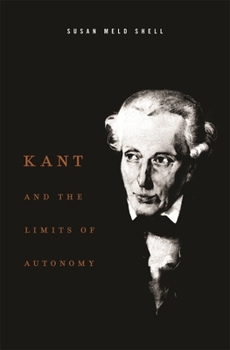 Hardcover Kant and the Limits of Autonomy Book