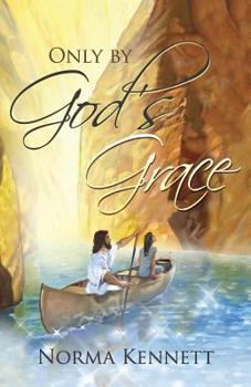 Paperback Only by God's Grace Book