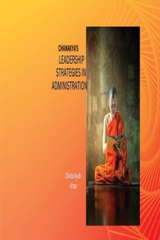 Paperback Chanakya's Leadership Strategies in Administration Book