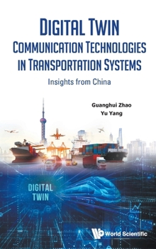 Digital Twin Communication Technologies in Transportation Systems: Insights from China