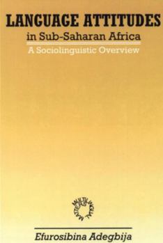 Hardcover Language Attitudes in Sub-Saharan Africa Book