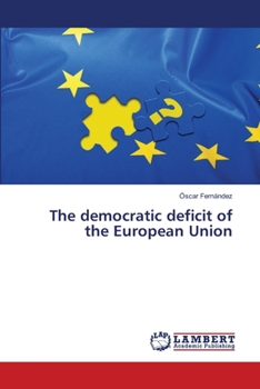 Paperback The democratic deficit of the European Union Book