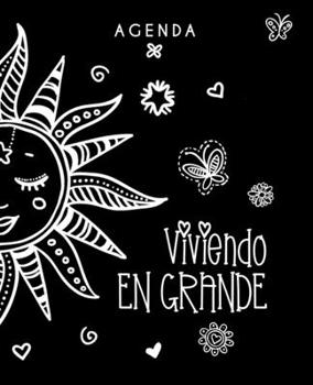 Agenda Viviendo en grande | Spanish Edition: Weekly blank planner book with 2020-2021 calendar pages & inspirational quote “Living Greatly” in Spanish (Undated Personal Organizers & Planners)