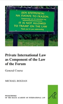 Paperback Private International Law as Component of the Law of the Forum Book