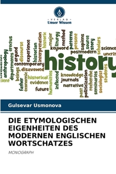 Paperback Die Etymologischen Eigenheiten Des Modernen Englischen Wortschatzes [German] Book