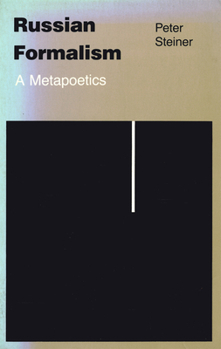 Hardcover Russian Formalism: A Metapoetics (Revised) Book