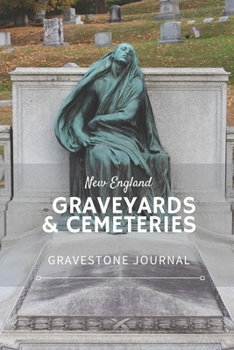 Paperback New England Graveyards & Cemeteries: Gravestone Journal Book