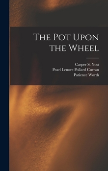 Hardcover The Pot Upon the Wheel Book