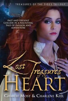 Paperback Lost Treasures of the Heart: Past and Present Collide in a Haunting Tale of Passion and Adventure Book