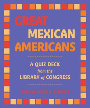 Hardcover Great Mexican Americans: A Quiz Deck: Library of Congress Book