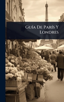 GuÃ-a De ParÃ-s Y Londres (Spanish Edition)