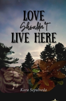 Paperback Love Shouldn't Live Here Book