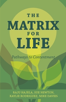 Paperback The Matrix for Life: Pathways to Contentment Book