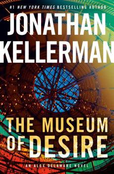 Hardcover The Museum of Desire: An Alex Delaware Novel Book