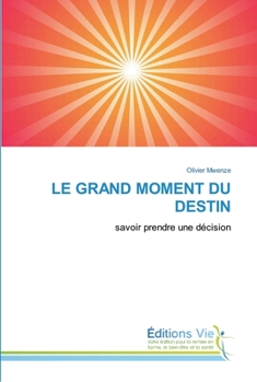 Paperback Le Grand Moment Du Destin [French] Book
