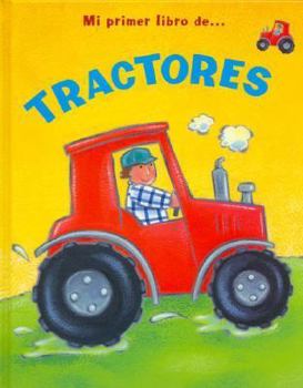 Hardcover Mi Primer Libro de Tractores [Spanish] Book