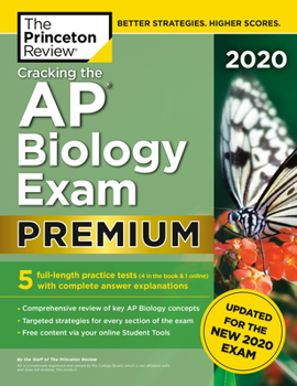 Paperback Cracking the AP Biology Exam 2020, Premium Edition: 5 Practice Tests + Complete Content Review + Proven Prep for the New 2020 Exam Book