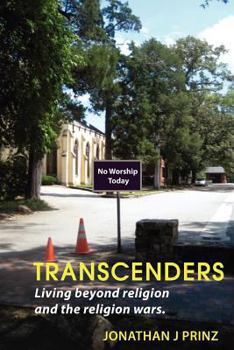 Paperback Transcenders: Living beyond religion and the religion wars. Book