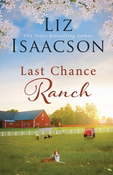 Last First Kiss - Book #1 of the Last Chance Ranch