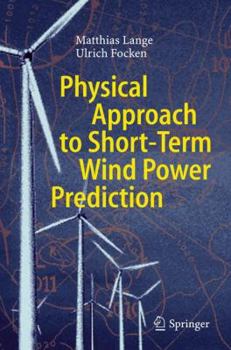 Paperback Physical Approach to Short-Term Wind Power Prediction Book