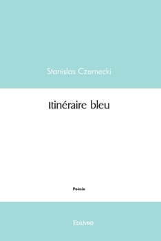 Paperback Itinéraire bleu [French] Book