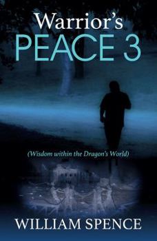 Paperback Warrior's Peace 3: Wisdom within the Dragon's World Book