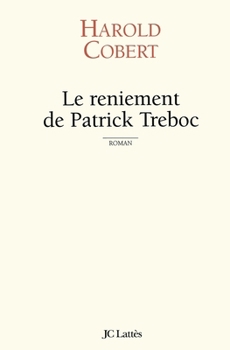Paperback Le reniement de Patrick Treboc [French] Book