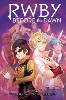 Before the Dawn - Book #2 of the RWBY 