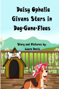 Paperback Daisy Ophelia Givens Stars in Dog-Gone Fleas Book