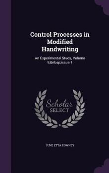 Hardcover Control Processes in Modified Handwriting: An Experimental Study, Volume 9, Issue 1 Book