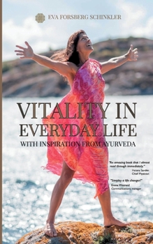 Paperback Vitality in Everyday Life: with Inspiration from Ayurveda Book