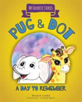 Paperback Pug & Dot: A Day to Remember Book