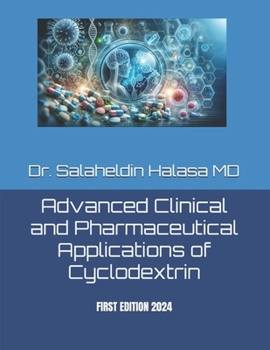 Paperback Advanced Clinical and Pharmaceutical Applications of Cyclodextrin Book