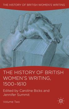 Paperback The History of British Women's Writing, 1500-1610, Volume Two Book