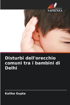 Paperback Disturbi dell'orecchio comuni tra i bambini di Delhi [Italian] Book
