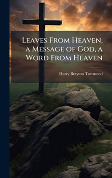 Leaves From Heaven, a Message of God, a Word From Heaven