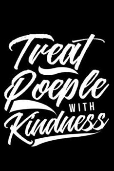 Paperback Treat People With Kindness: Lined A5 Notebook for Positive Journal Book