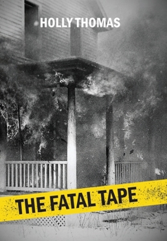 The Fatal Tape