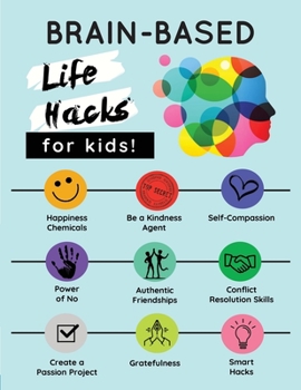 Paperback Brain-Based Life Hacks for Kids! Book