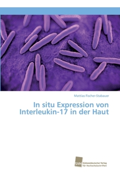 Paperback In situ Expression von Interleukin-17 in der Haut [German] Book