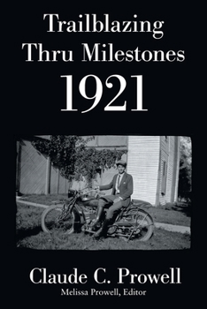 Paperback Trailblazing Thru Milestones 1921 Book