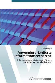 Paperback Anwenderorientierte Informationsrecherche [German] Book