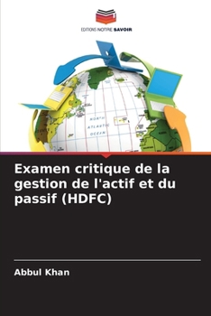 Paperback Examen critique de la gestion de l'actif et du passif (HDFC) [French] Book