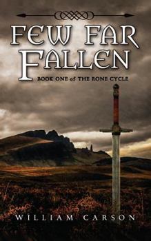 Paperback Few Far Fallen: Book One of the Rone Cycle Book
