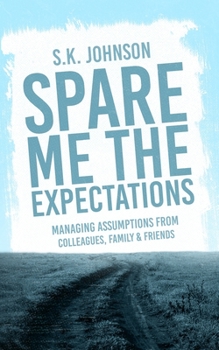 Paperback Spare Me the Expectations Book