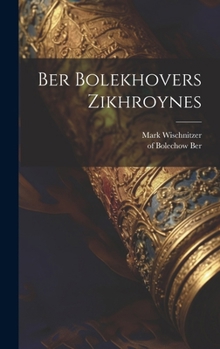 Hardcover Ber Bolekhovers Zikhroynes [Yiddish] Book