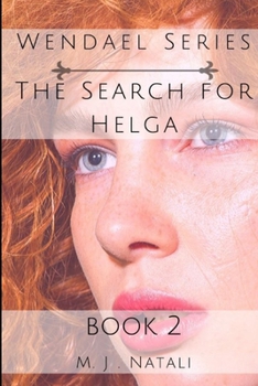 The Search For Helga (The Wendael Series)