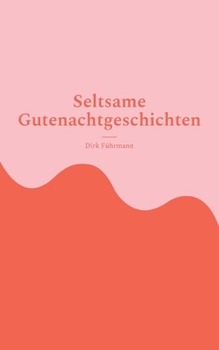 Paperback Seltsame Gutenachtgeschichten [German] Book