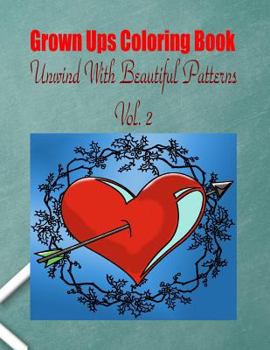 Paperback Grown Ups Coloring Book Unwind With Beautiful Patterns Vol. 2 Mandalas Book