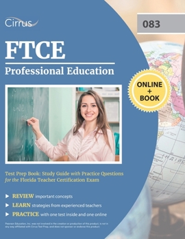 Paperback FTCE Professional Education Test Prep Book: Study Guide with Practice Questions for the Florida Teacher Certification Exam Book